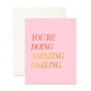 You're Doing Amazing Darling Greeting Card