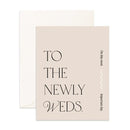 To the Newlyweds Greeting Card